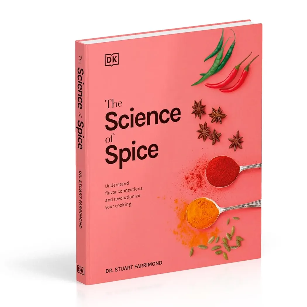 Science of Spice: Understand Flavor, Connections and Revolutionize Your Cooking